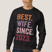 Best Wife Since 2023 Sweatshirt (Vorderseite)