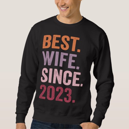 Best Wife Since 2023 Sweatshirt (Vorderseite)
