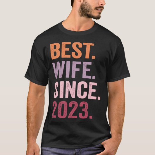 Best Wife Since 2023 T-Shirt (Vorderseite)