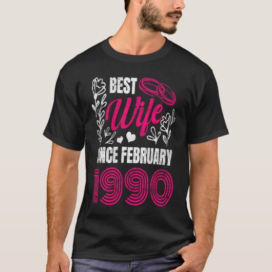 Best Wife Since February Feb 1990 Wedding Annivers T-Shirt (Vorderseite)