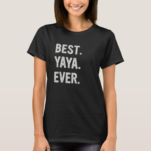 Best Yaya Ever Family Grandma T-Shirt (Vorderseite)