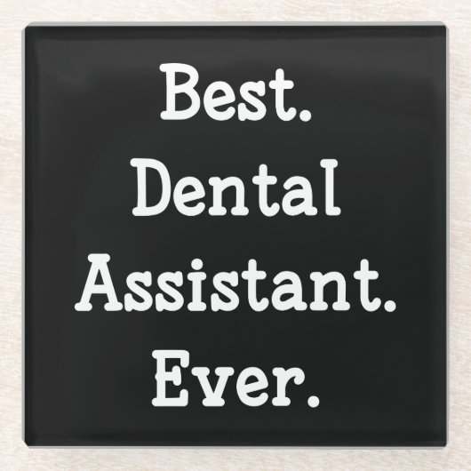Best. Zahnassistent Immer. Glasuntersetzer (Vorderseite)