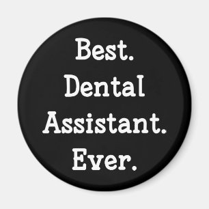 Best. Zahnassistent Immer. Magnet