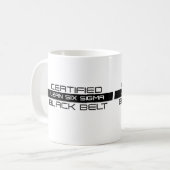 Bestätigt sechs Sigma-schwarzer Gurt-Kaffee-Tasse Kaffeetasse (Vorderseite Links)