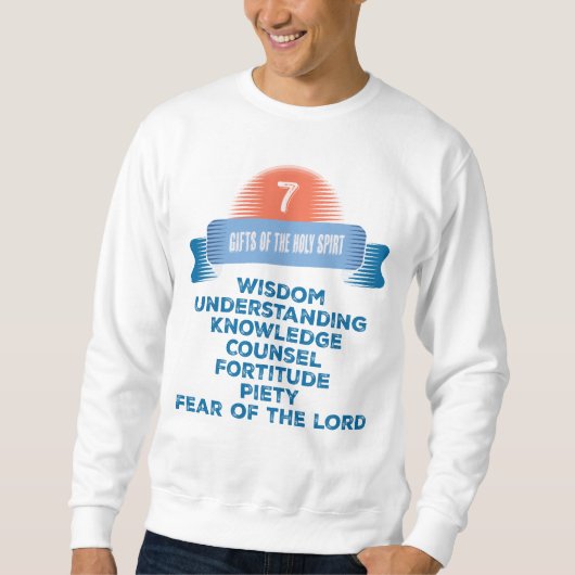 Bestätigung 7 Geschenke des Heiligen Geistes Sweatshirt (Vorderseite)