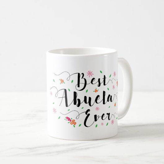 Beste Abuela überhaupt Tasse (VorderseiteRechts)