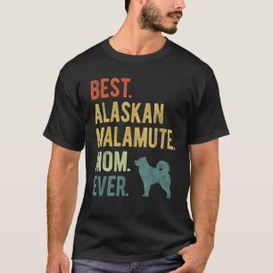 Beste Alaskan Malamute Mama je Hunde Muttertag T-Shirt