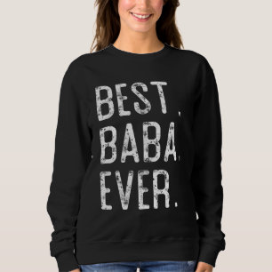 Beste Baba je Vater Geschenk für Baba Sweatshirt
