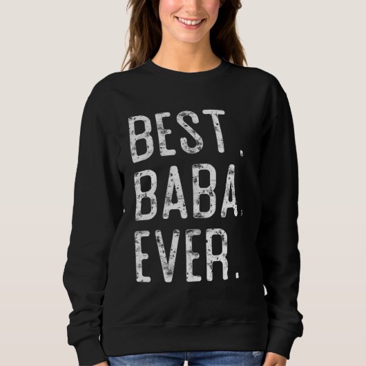 Beste Baba je Vater Geschenk für Baba Sweatshirt (Vorderseite)