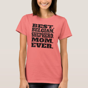 Beste belgische Schäfer-Mama überhaupt T-Shirt