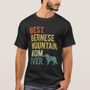 Beste Berner Mama Ever Dog Liebhaber Mutter T-Shirt