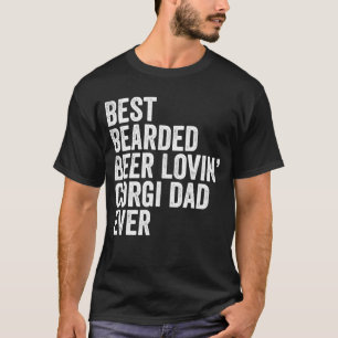 Beste Biersorte Lovin Corgi Vater Geschenk Haustie T-Shirt
