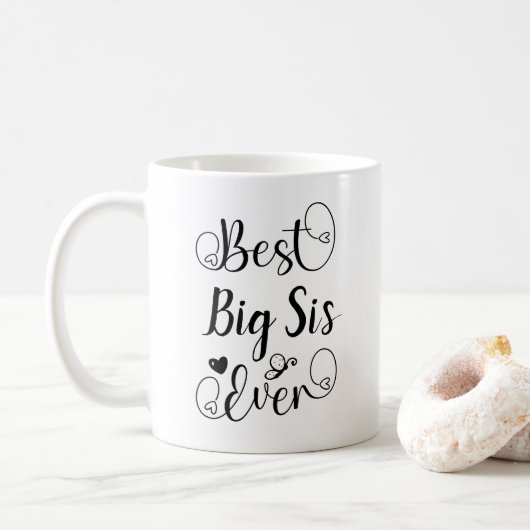 Beste Big Sister je Typografie Kursivschrift Kaffeetasse (Mit Donut)
