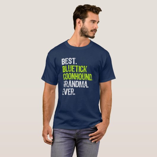 Beste Bluetick Coonhound Oma je Hund Lover T-Shirt (Vorne ganz)