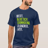 Beste Bluetick Coonhound Oma je Hund Lover T-Shirt (Vorderseite)