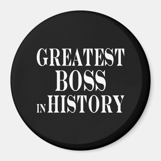 Beste Bosse: Bester Boss in der Geschichte Magnet (Vorne)