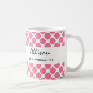 Beste BRAUTJUNGFER mit den ROSA und WEISSEN Tupfen Kaffeetasse