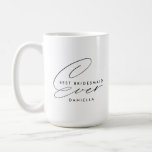 Beste Bridesmaid je Minimalistisch Personalisiert Kaffeetasse<br><div class="desc">Beste Bridesmaid je Minimalistischer personalisierter Muschel</div>