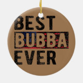 Beste Bubba je Proud Bubba Opa Keramik Ornament (Hinten)