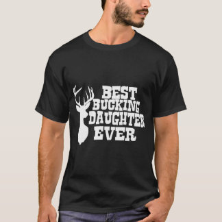 Beste Bucktochter je Hirschjagd T-Shirt