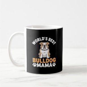 Beste Bulldoggen-Mama der Welt Kaffeetasse