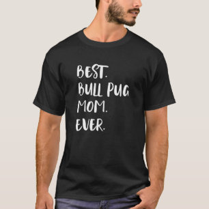Beste Bulldoggen-Mops-Mama ever T-Shirt