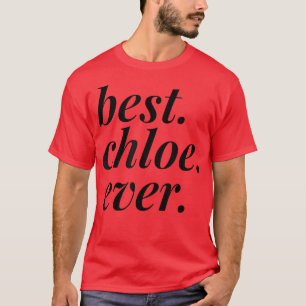 Beste Chloe je Name Personalisierte Girl-BESTE FRE T-Shirt