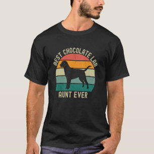 Beste Chocolate Lab Tante überhaupt Labrador Retri T-Shirt