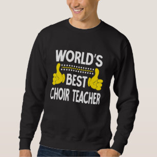 Beste Chorlehrerin der Welt Jobbezeichnung Chorleh Sweatshirt