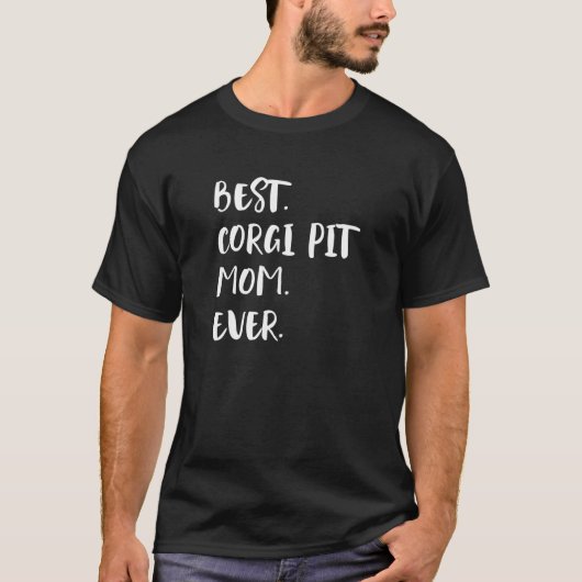 Beste Corgi-Pit-Mutter überhaupt T-Shirt (Vorderseite)