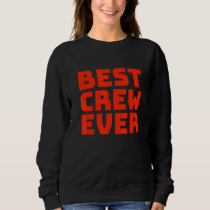 Beste Crew je Team Group Outfit Dancing Music Com Sweatshirt