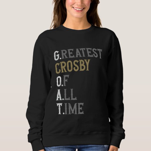 Beste Crosby aller Zeiten GOAT Crosby Sweatshirt (Vorderseite)