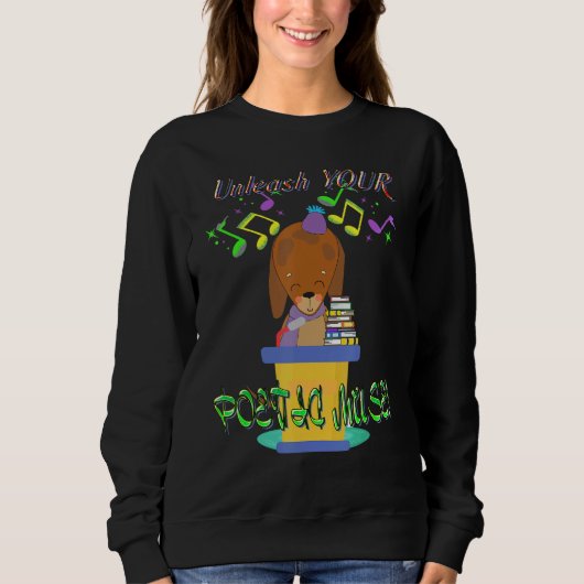 Beste Dackel Funny Dackel Hund Unleash Poetic Mus Sweatshirt (Vorderseite)