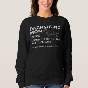 Beste Dackel Mama je Definition Funny Dackel Sweatshirt