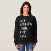 Beste Doberman Collie Mama je Sweatshirt (Vorne ganz)