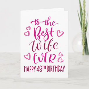Beste Ehefrau je 49. Geburtstag Typografie in Rosa Karte