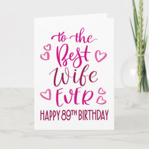 Beste Ehefrau je 89. Geburtstag Typografie in Rosa Karte