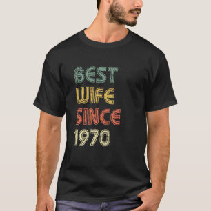 Beste Ehefrau seit 1970 Happy 49 Year Ehe Annive T-Shirt