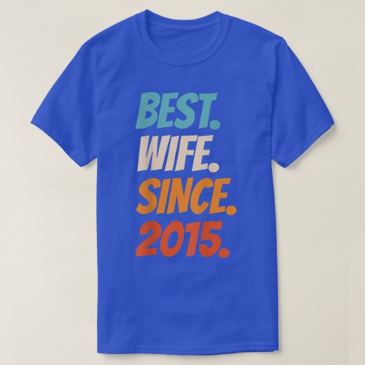 Beste Ehefrau Seit 2015 7. T-Shirt (Design vorne)