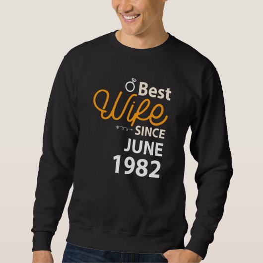 Beste Ehefrau seit Juni 1982 Sweatshirt (Vorderseite)