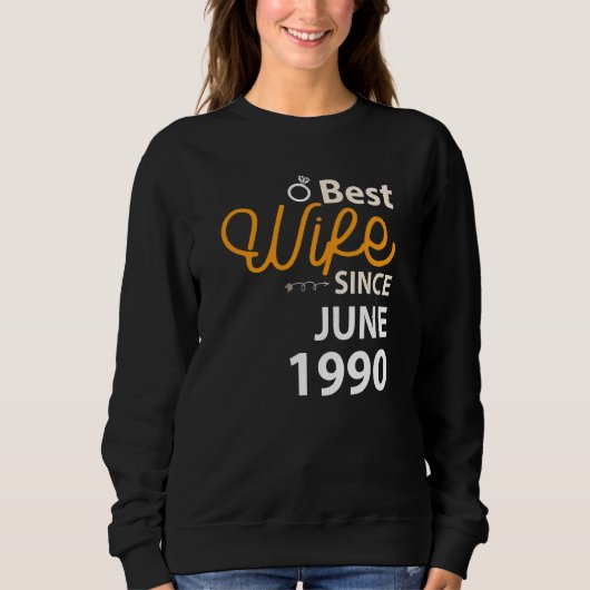 Beste Ehefrau seit Juni 1990 Sweatshirt (Vorderseite)