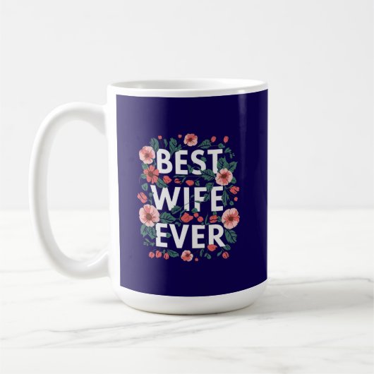 Beste Ehefrau überhaupt  Kaffeetasse (Links)