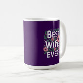 Beste Ehefrau überhaupt Kaffeetasse (VorderseiteRechts)