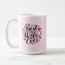 Beste Ehefrau überhaupt  Kaffeetasse