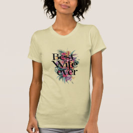 Beste Ehefrau überhaupt  T-Shirt