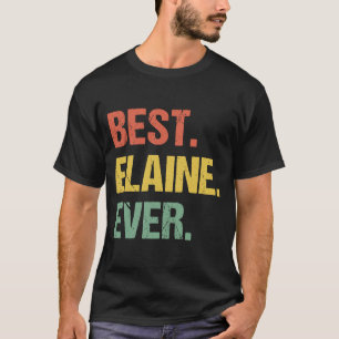 Beste Elaine je Retro Name Spaß Nickname T-Shirt