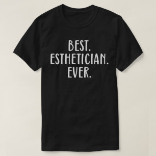 Beste Esthetikerin je T-Shirt