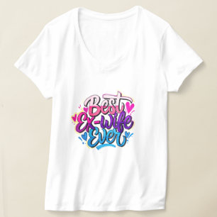 Beste Ex-Frau überhaupt (Stil 2) T-Shirt