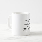 Beste F-Wort, Zitat, Freitag Tasse (Vorderseite Links)