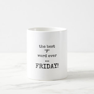 Beste F-Wort, Zitat, Freitag Tasse